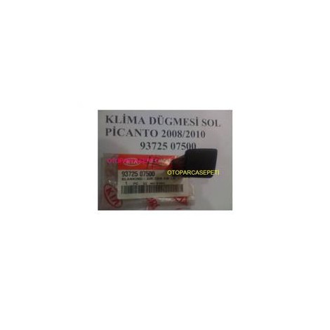 KIA PICANTO KLİMA DÜĞMESİ SOL 9372507500 2008-2010